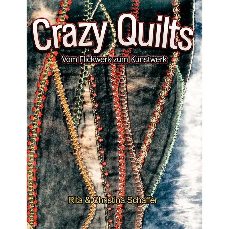 Crazy Quilts