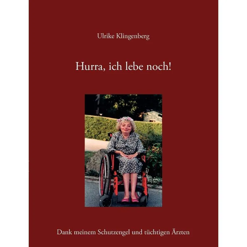 Hurra, Ich Lebe Noch!