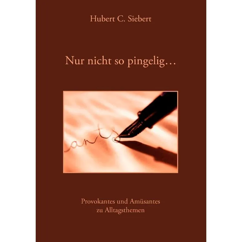 Nur nicht so pingelig ...