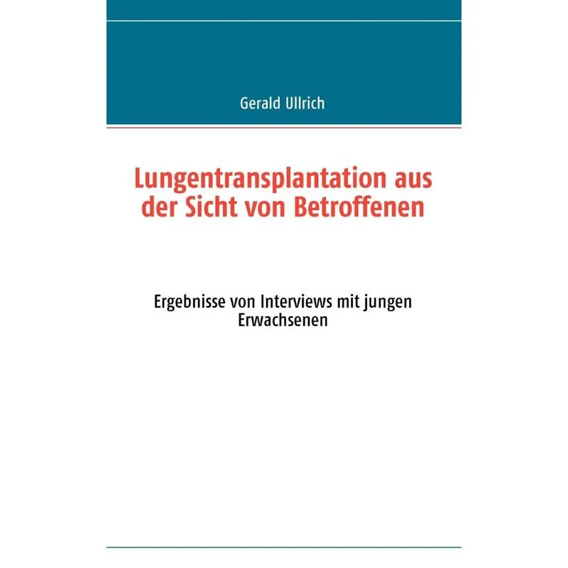 Lungentransplantation aus der Sicht von Betroffenen