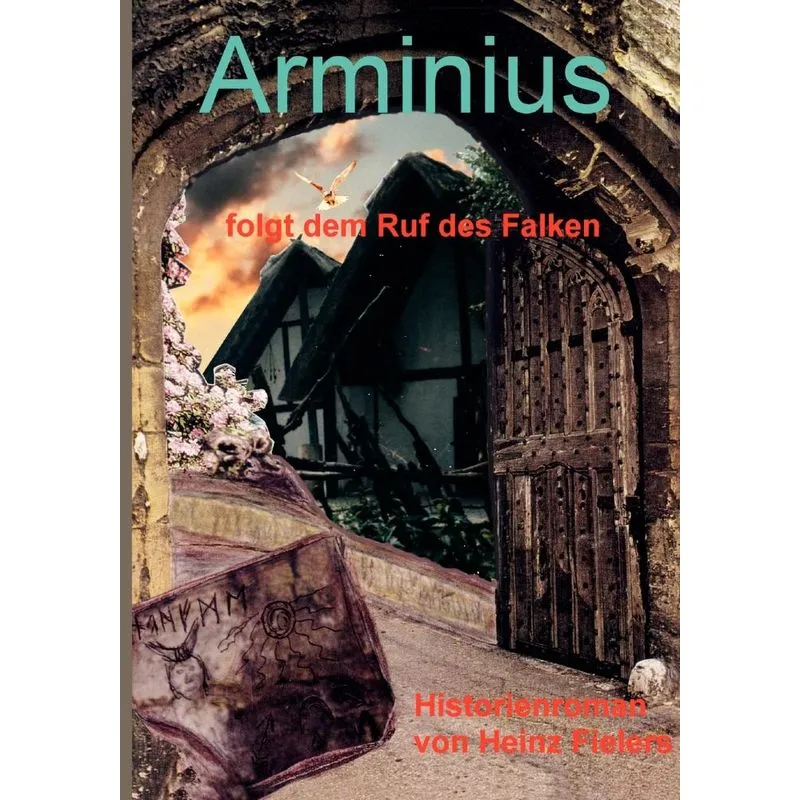 Arminius folgt dem Ruf des Falken
