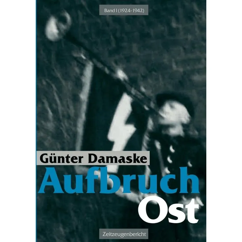 Aufbruch Ost Band I (1924-1942)