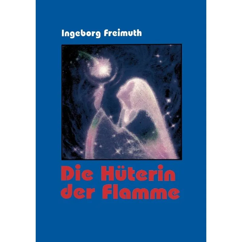 Die Hüterin Der Flamme