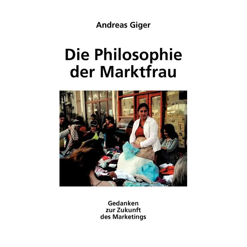 Die Philosophie der Marktfrau