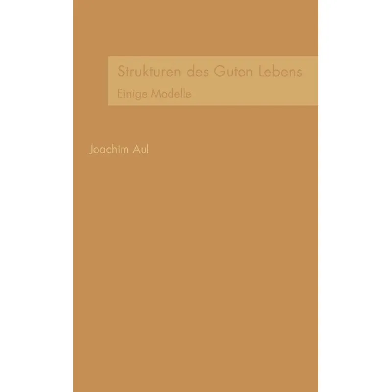 Strukturen des Guten Lebens