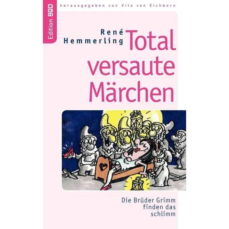 Total versaute Märchen