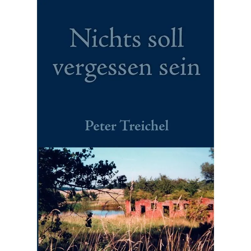 Nichts Soll Vergessen Sein