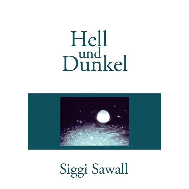 Hell Und Dunkel