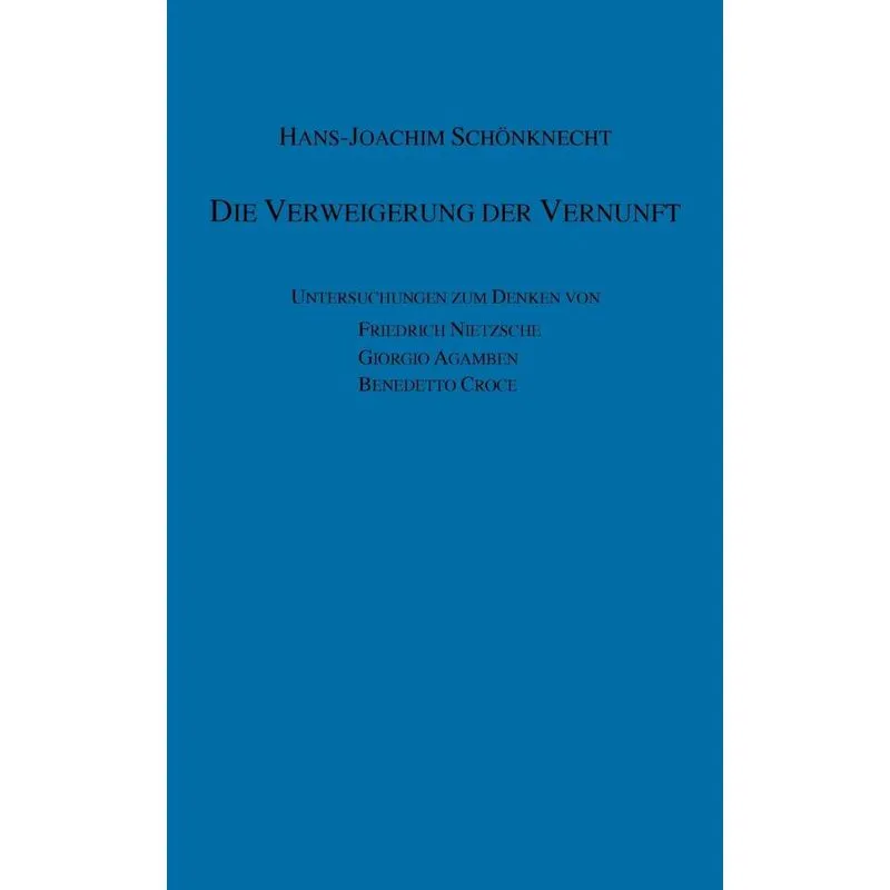 Die Verweigerung der Vernunft