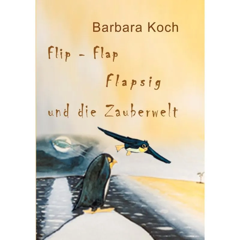 Flip-Flap Flapsig und die Zauberwelt