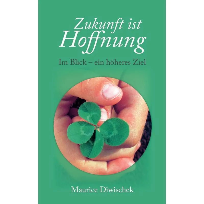 Zukunft Ist Hoffnung