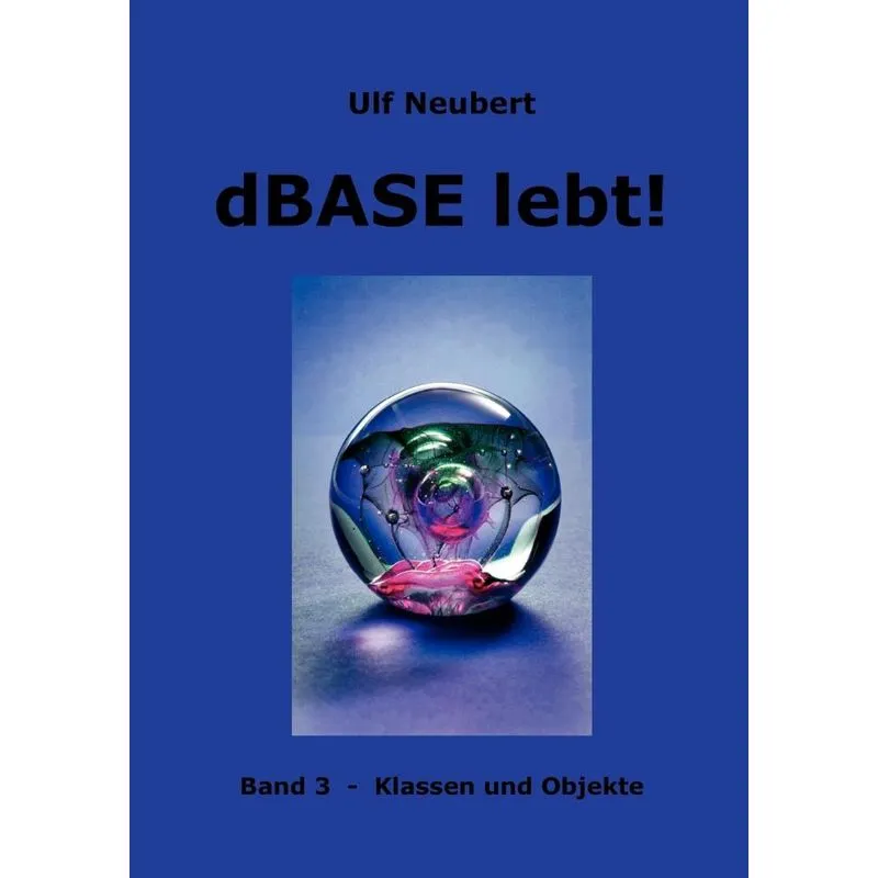 dBase lebt ! Band 3