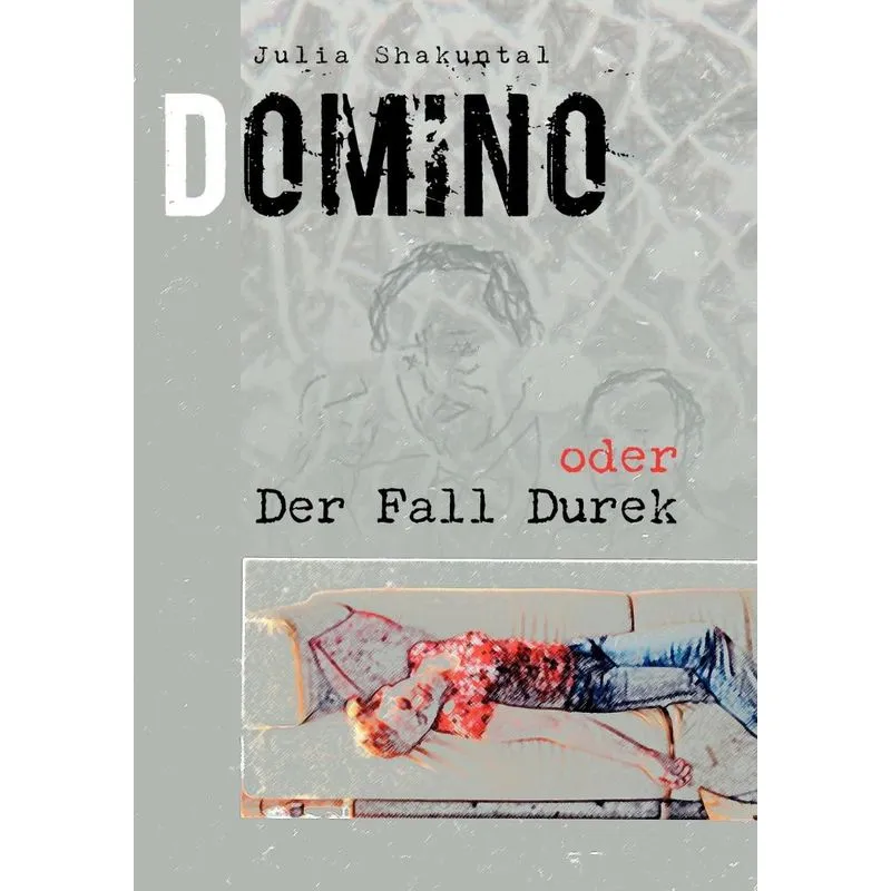 Domino oder Der Fall Durek