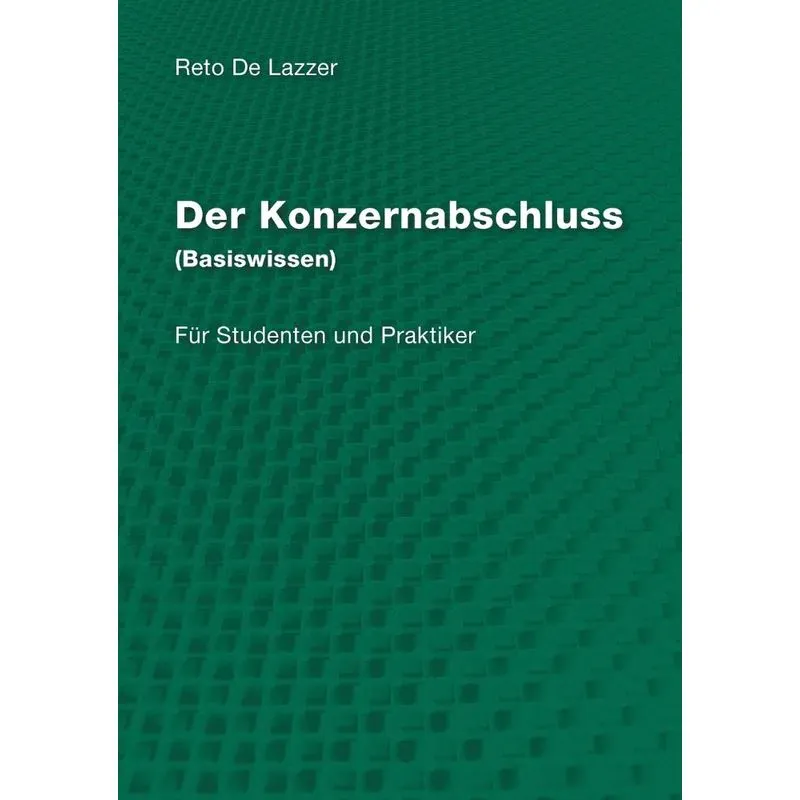 Der Konzernabschluss (Basiswissen)
