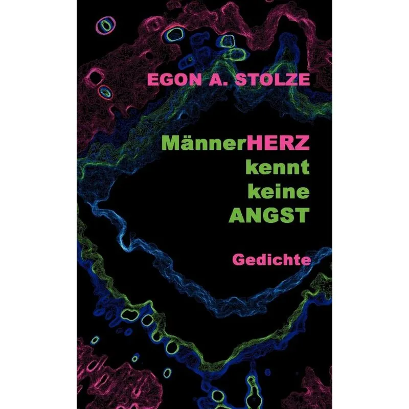 Männerherz Kennt Keine Angst