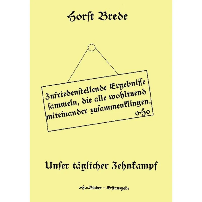 Unser täglicher Zehnkampf