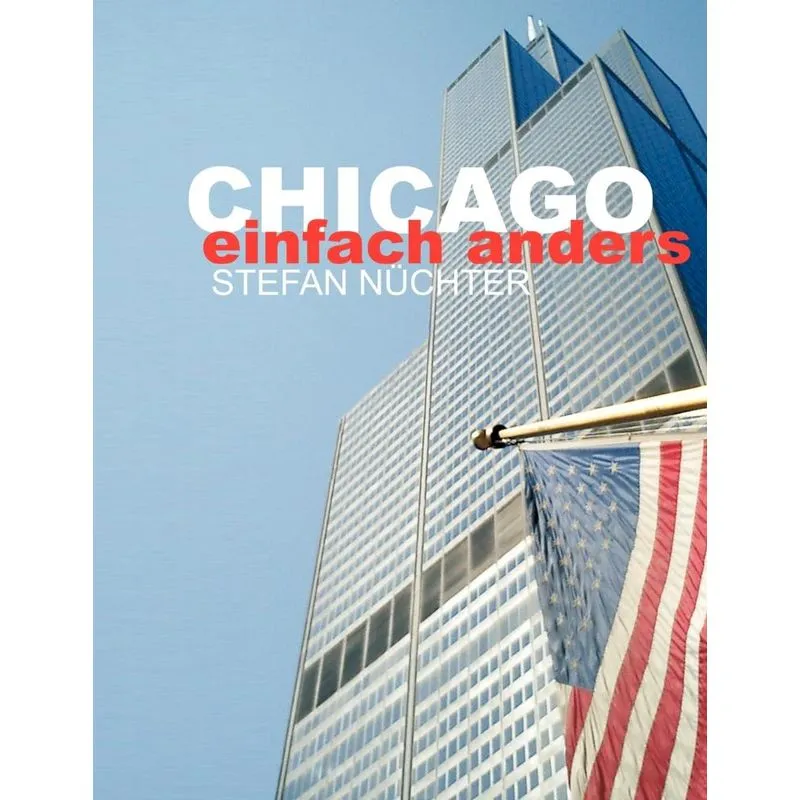 Chicago einfach anders