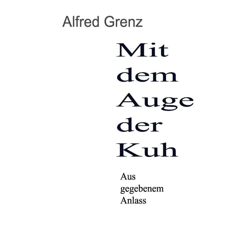 Mit dem Auge der Kuh