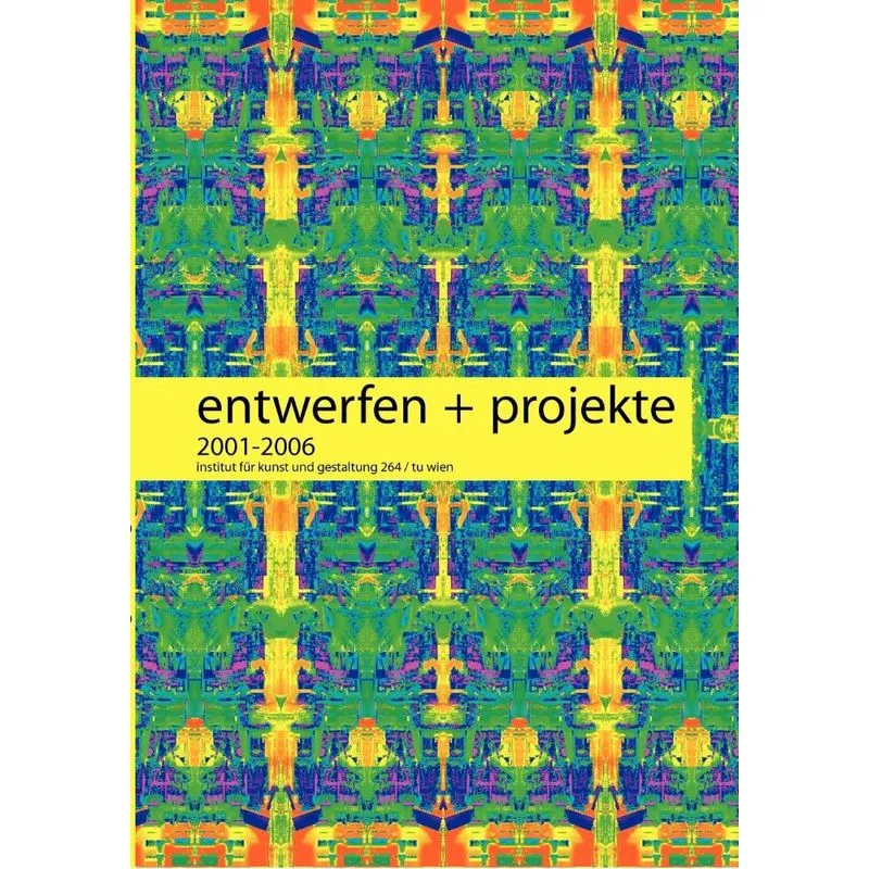 entwerfen + projekte 2001-2006