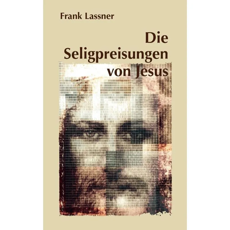 Die Seligpreisungen von Jesus