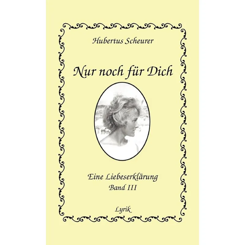 Nur Noch Für Dich, Band Iii
