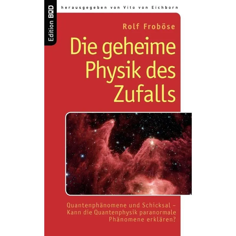Die Geheime Physik Des Zufalls