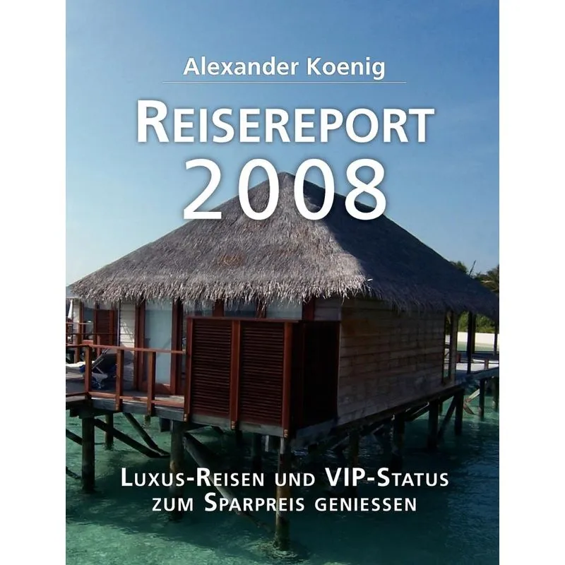 Reisereport 2008