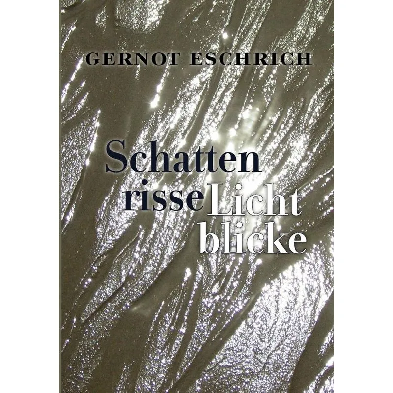Schattenrisse - Lichtblicke
