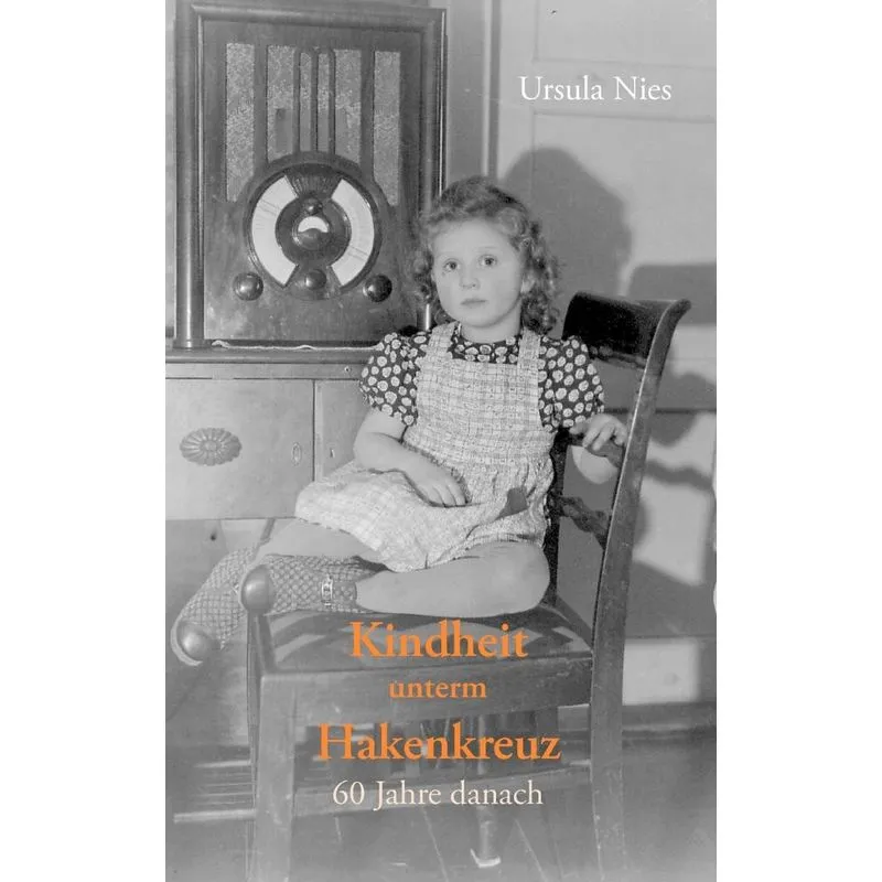 Kindheit Unterm Hakenkreuz