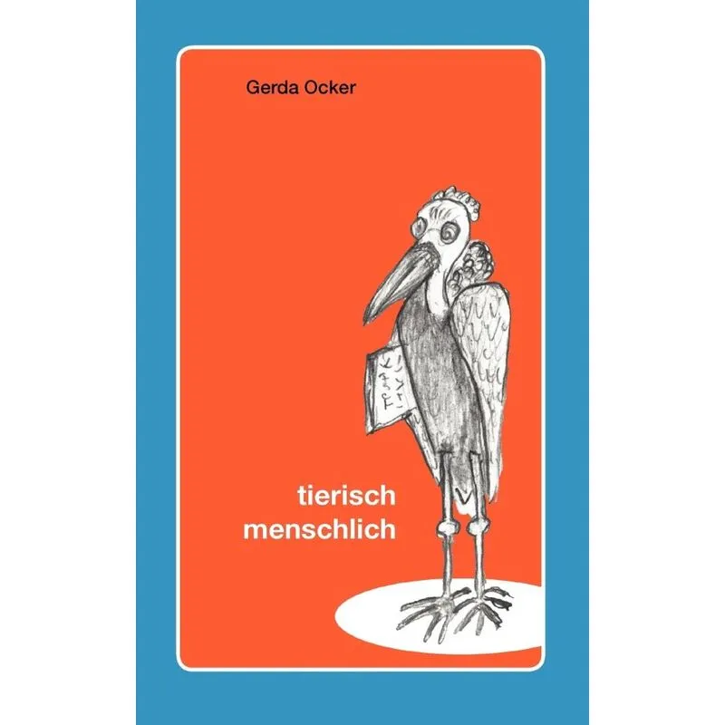 Tierisch - menschlich