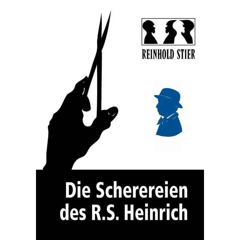 Die Scherereien des R.S. Heinrich