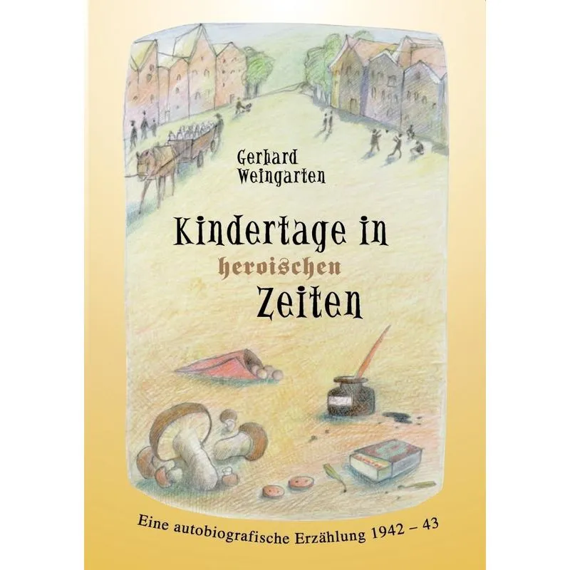 Kindertage in heroischen Zeiten