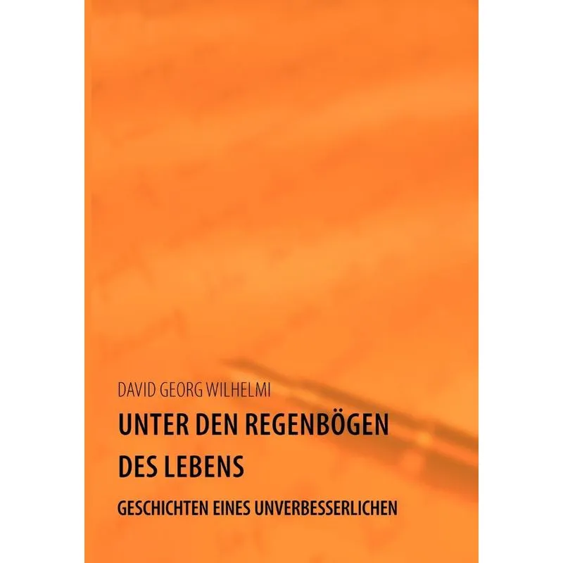 Unter den Regenbögen des Lebens