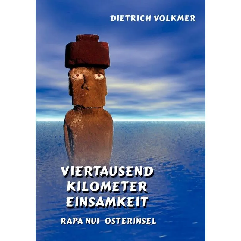 Viertausend Kilometer Einsamkeit