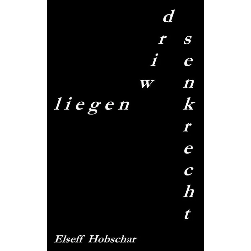 liegen wird senkrecht