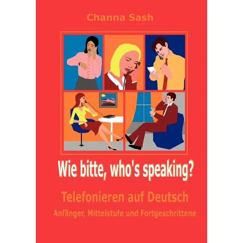 Wie bitte, who`s speaking?