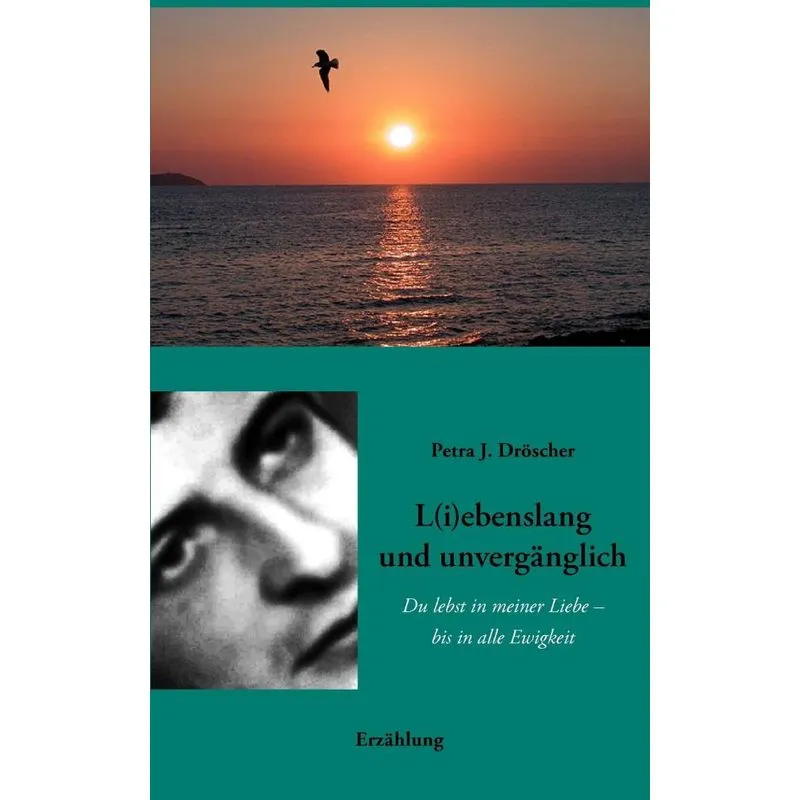 L(i)ebenslang und unvergänglich