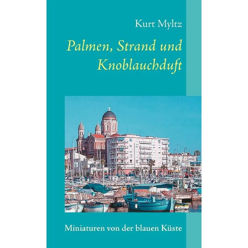 Palmen, Strand und Knoblauchduft