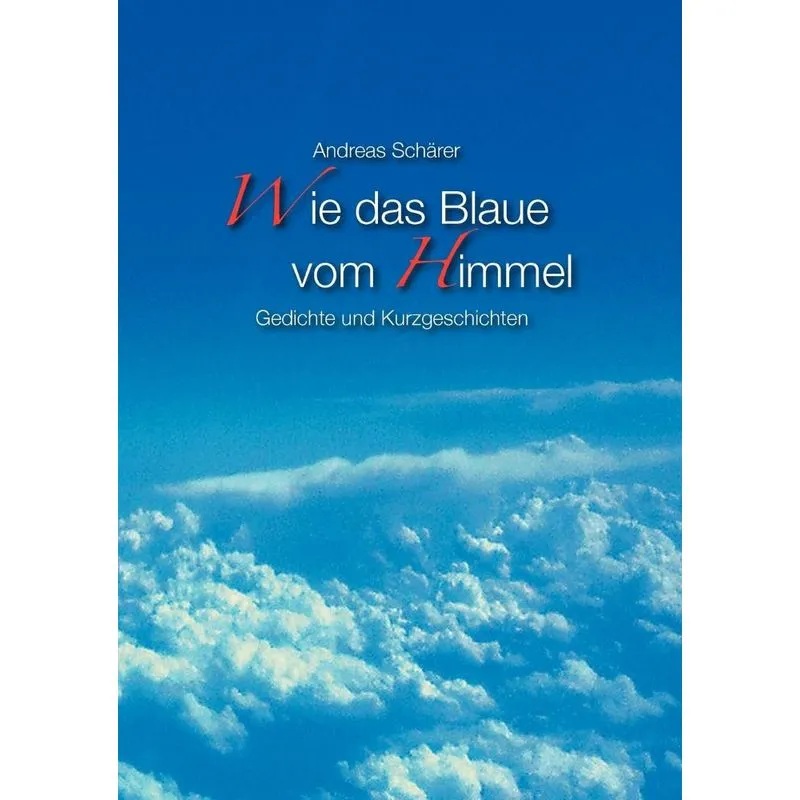 Wie das Blaue vom Himmel