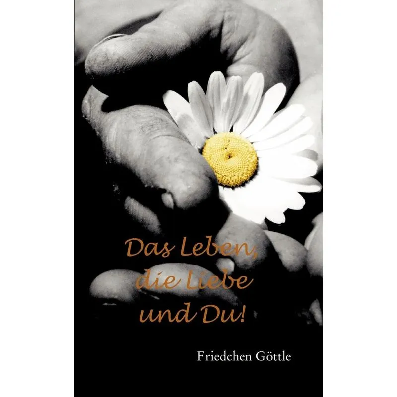 Das Leben, die Liebe und Du