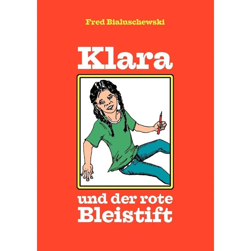 Klara und der rote Bleistift