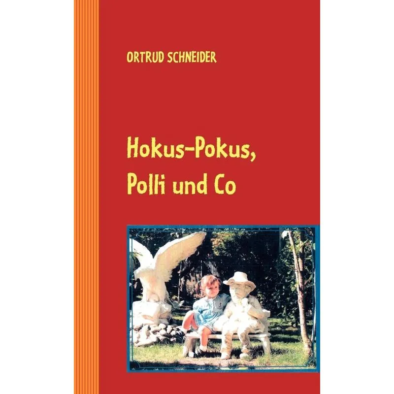 Hokus-Pokus, Polli und Co.