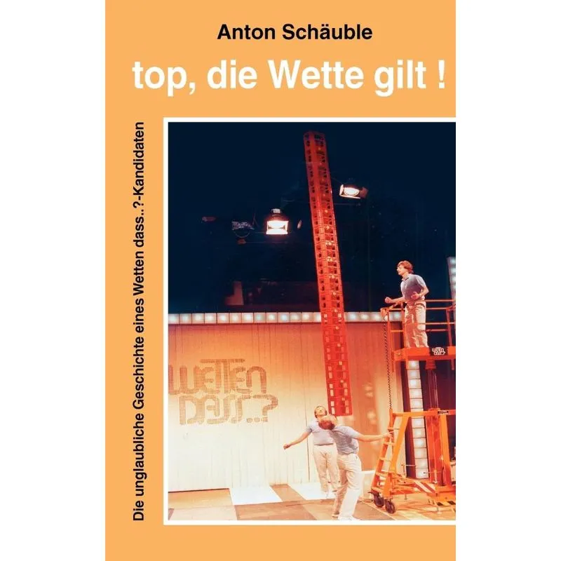 Top, die Wette gilt!