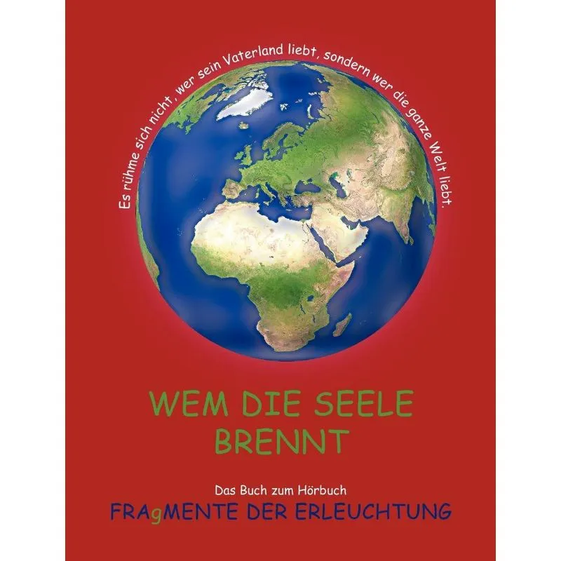 Wem die Seele brennt