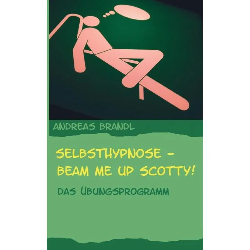 Selbsthypnose - Beam me up Scotty!