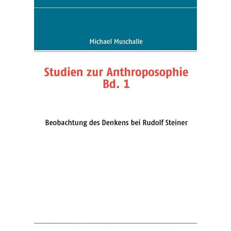 Studien zur Anthroposophie Bd. 1