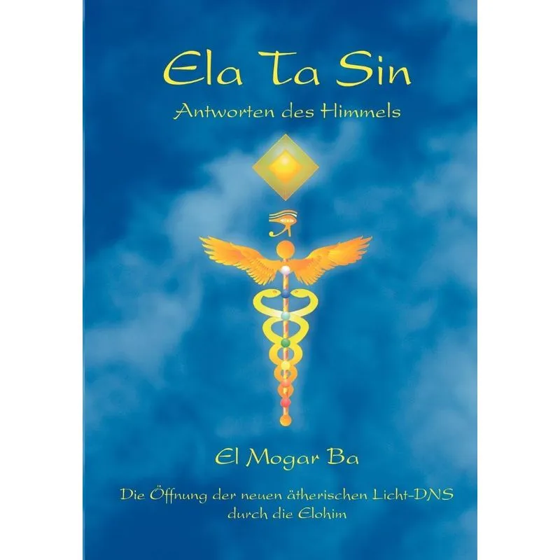 Ela Ta Sin - Antworten des Himmels