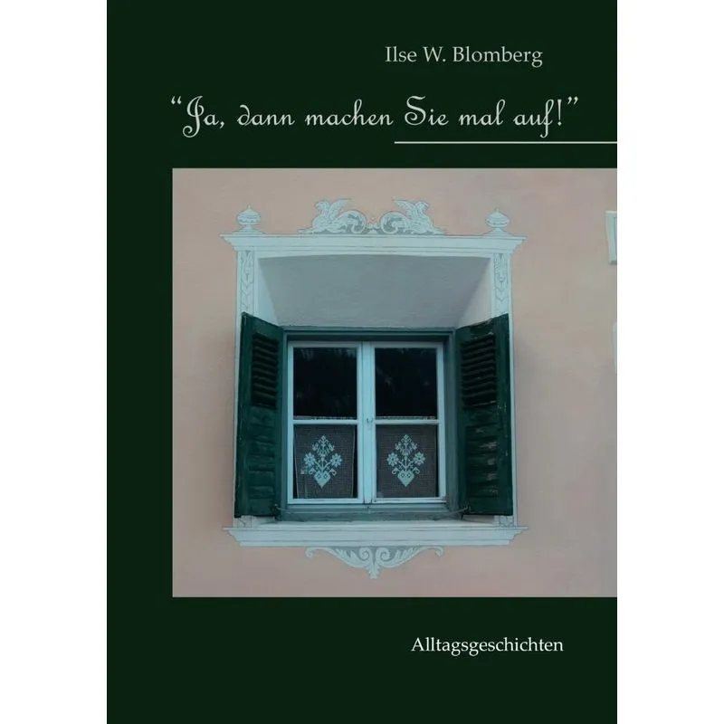 Ja, dann machen Sie mal auf!