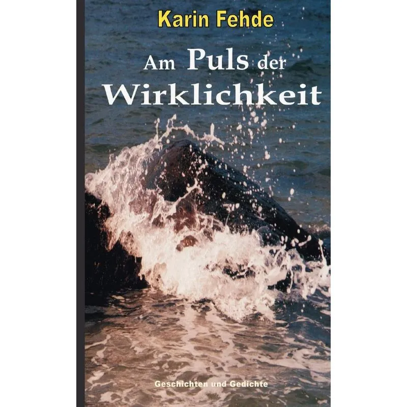 Am Puls der Wirklichkeit