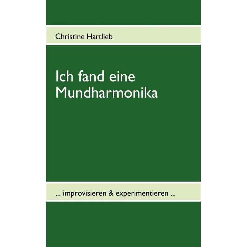 Ich fand eine Mundharmonika
